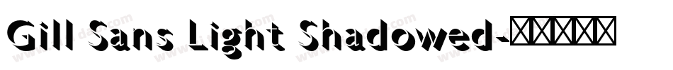 Gill Sans Light Shadowed字体转换
